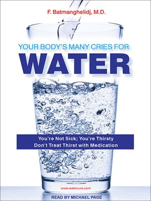 cover image of Your Body's Many Cries For Water